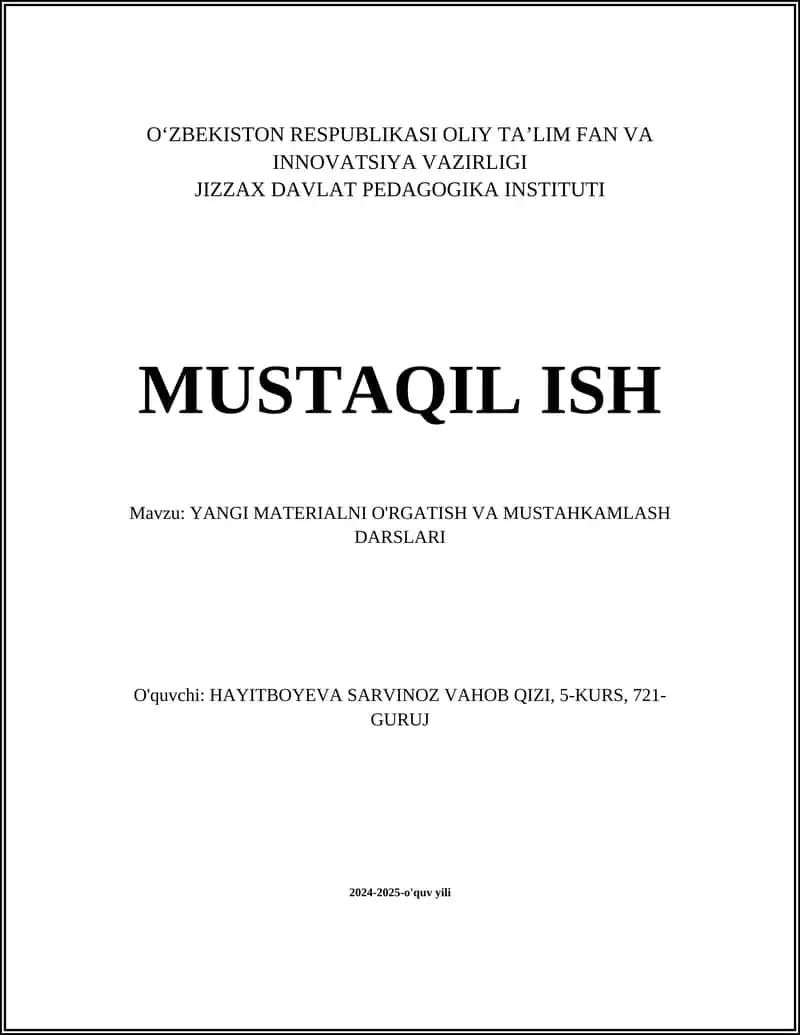 YANGI MATERIALNI O'RGATISH VA MUSTAHKAMLASH DARSLARI