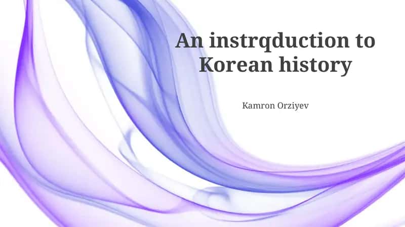An instrqduction to Korean history