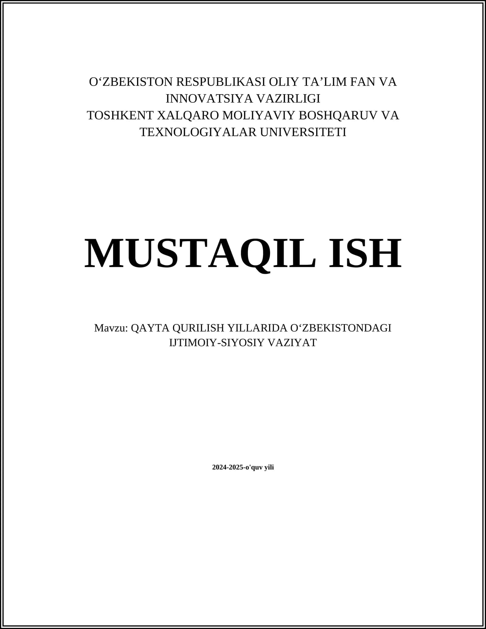 QAYTA QURILISH YILLARIDA OʻZBEKISTONDAGI IJTIMOIY-SIYOSIY VAZIYAT 2024-2025-o'quv yili