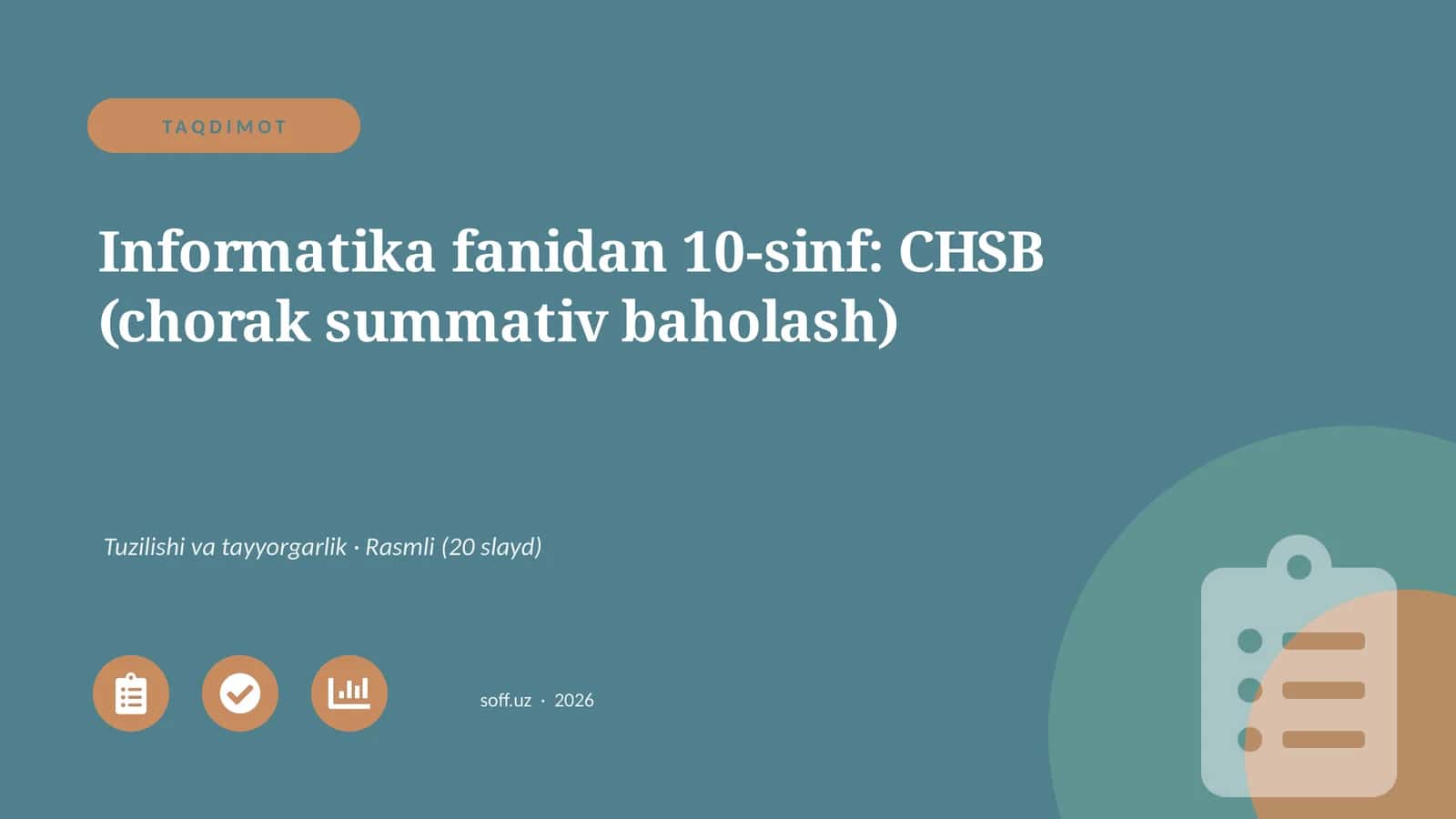 Informatika fanidan 10-sinf: CHSB (chorak summativ baholash)