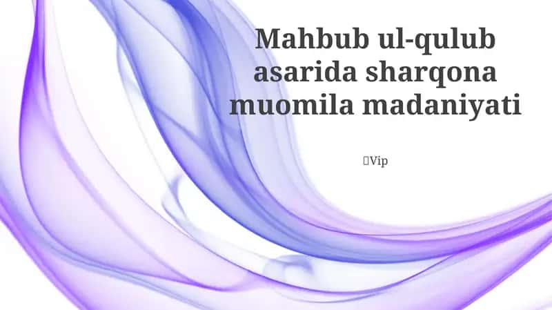 Mahbub ul-qulub asarida sharqona muomila madaniyati
