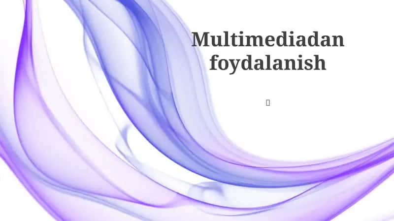 Multimedia: Qiziqarli Kontent