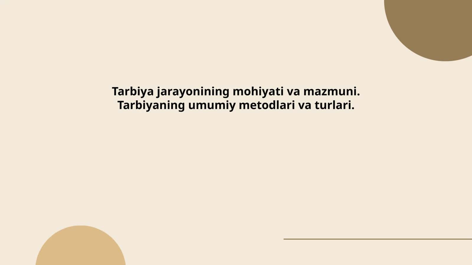 Tarbiya jarayonining mohiyati va mazmuni