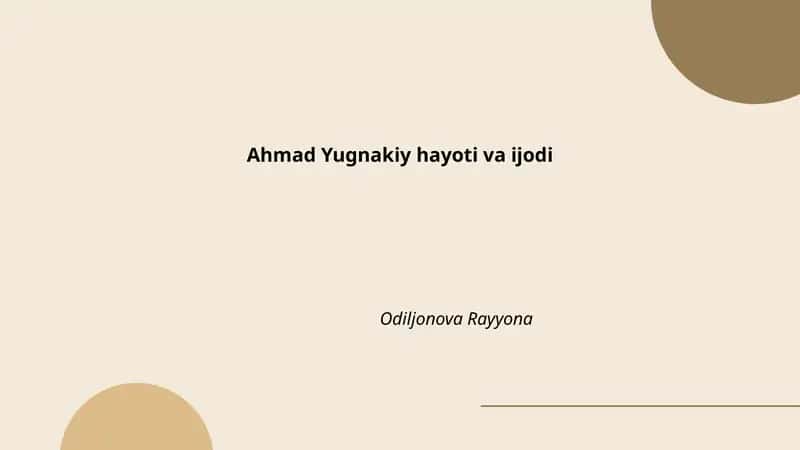 Ahmad Yugnakiy hayoti va ijodi