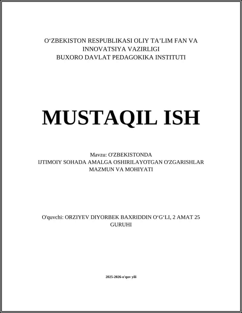 O'ZBEKISTONDA IJTIMOIY SOHADA AMALGA OSHIRILAYOTGAN O'ZGARISHLAR MAZMUN VA MOHIYATI