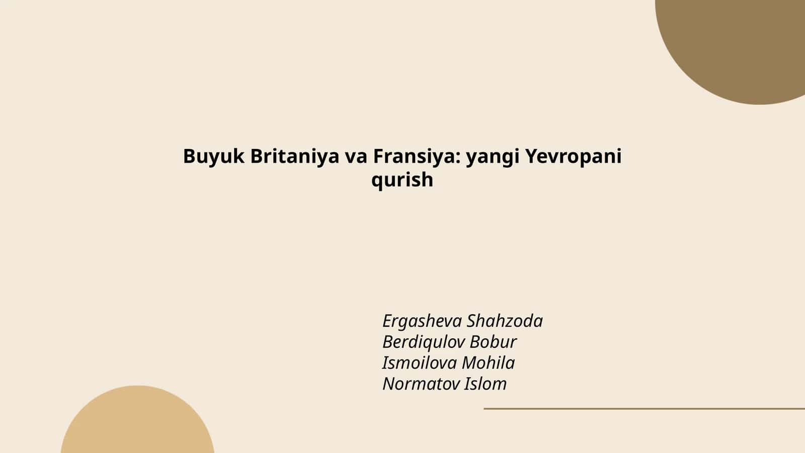 Buyuk Britaniya va Fransiya: yangi Yevropani qurish