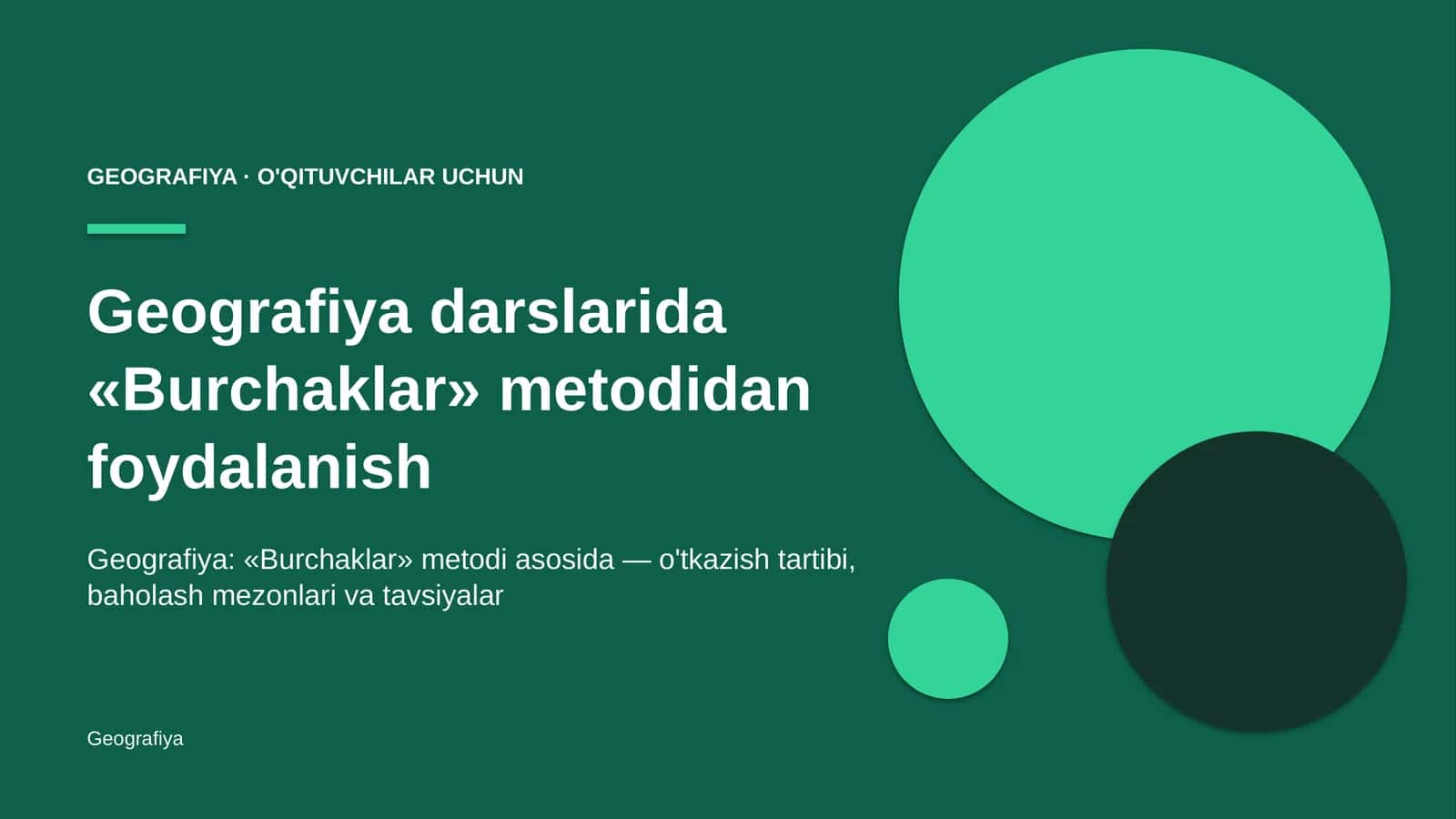 geografiya darslarida burchaklar metodidan foydalanish 9231