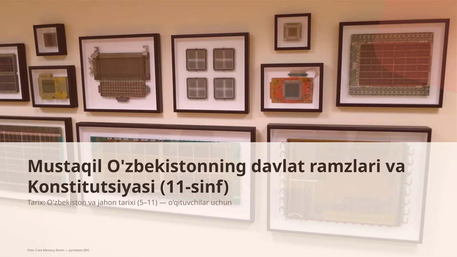 Mustaqil O'zbekistonning davlat ramzlari va Konstitutsiyasi (11-sinf)