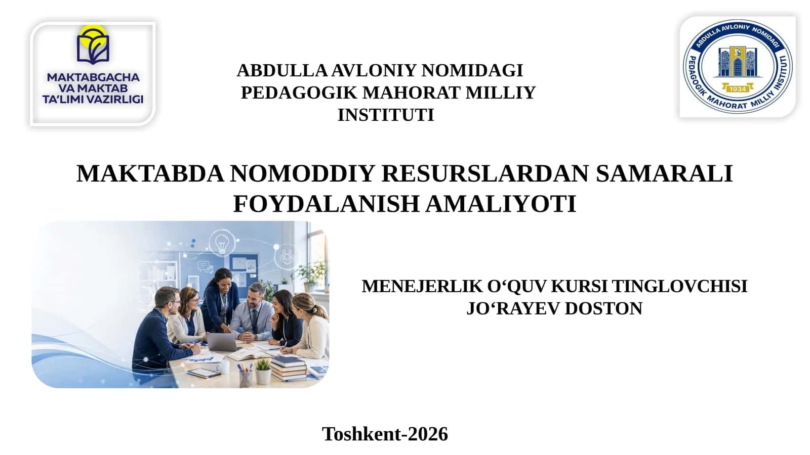 MAKTABDA NOMODDIY RESURSLARDAN SAMARALI FOYDALANISH AMALIYOTI