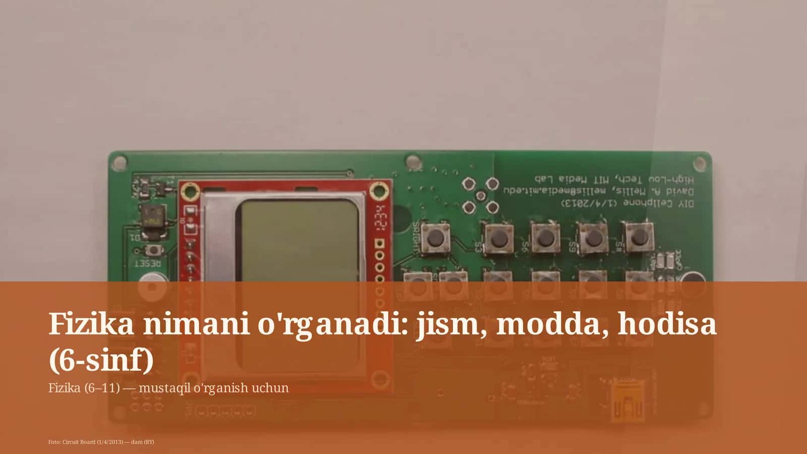 Fizika nimani o'rganadi: jism, modda, hodisa (6-sinf)