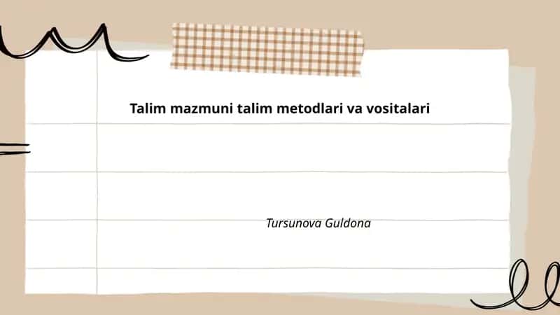 Ta'lim mazmuni talim metodlari va vositalari