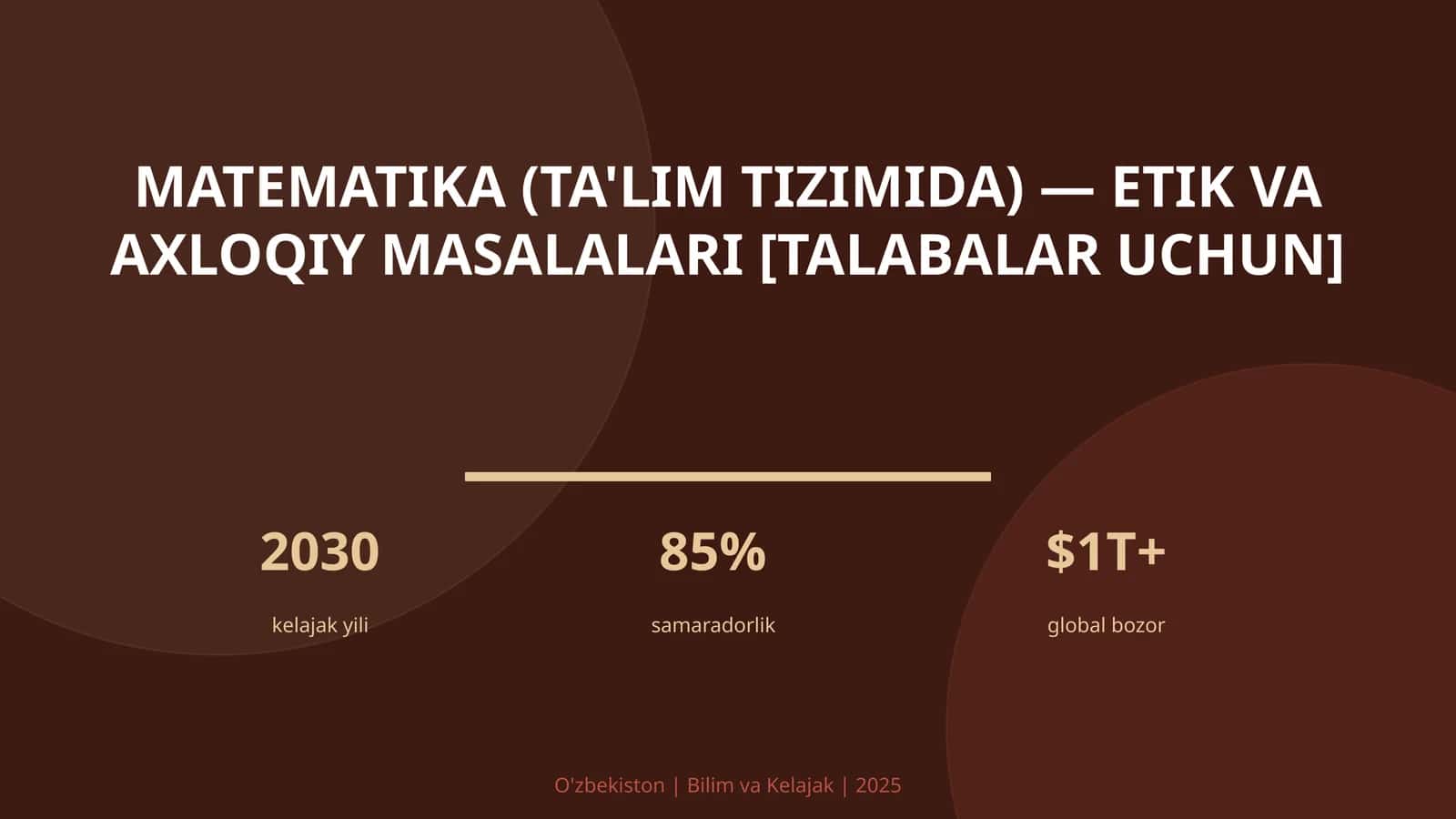 Matematika (ta'lim tizimida) — etik va axloqiy masalalari [talabalar uchun]