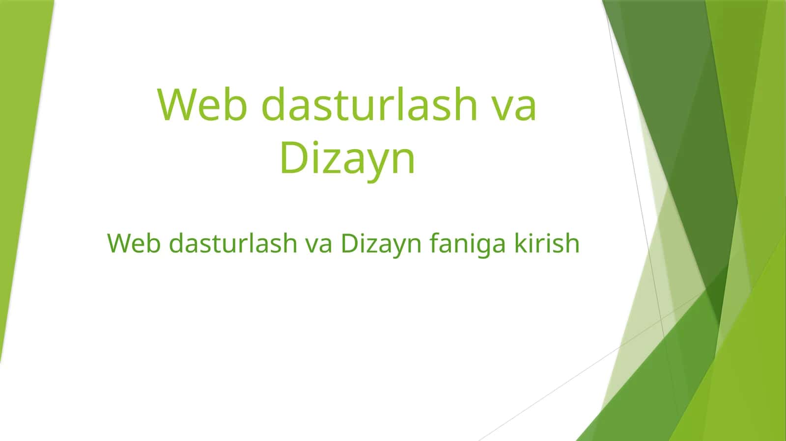 Webdasturlash va Dizayn faniga-kirish