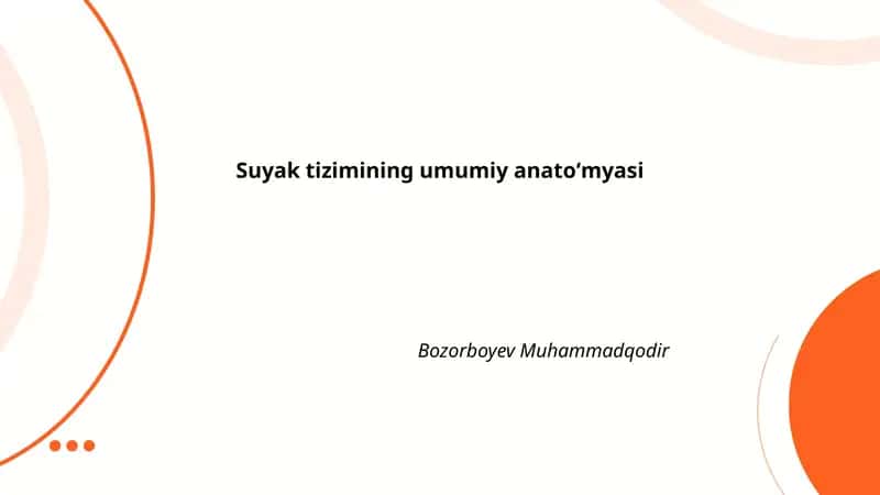 Suyak tizimining umumiy anatoʻmyasi
