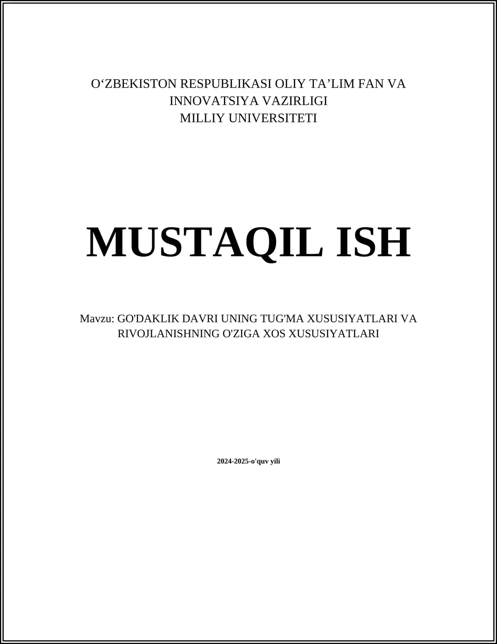 GO'DAKLIK DAVRI UNING TUG'MA XUSUSIYATLARI VA RIVOJLANISHNING O'ZIGA XOS XUSUSIYATLARI