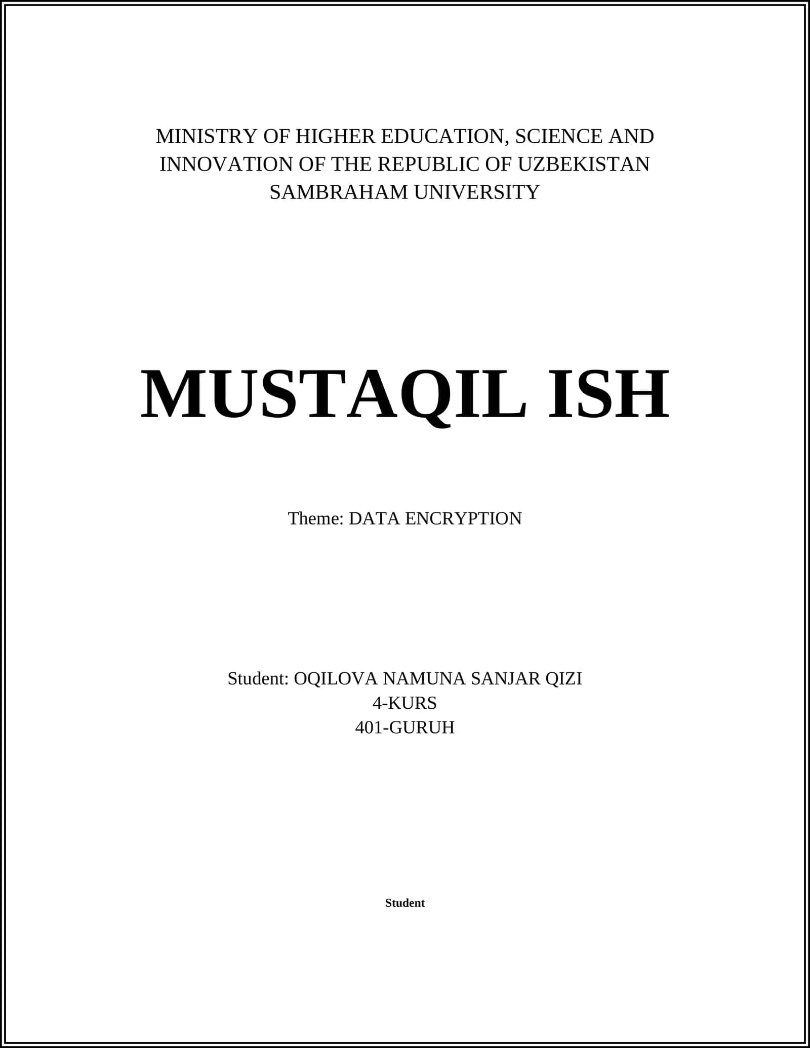 MUSTAQIL ISH: DATA ENCRYPTION
