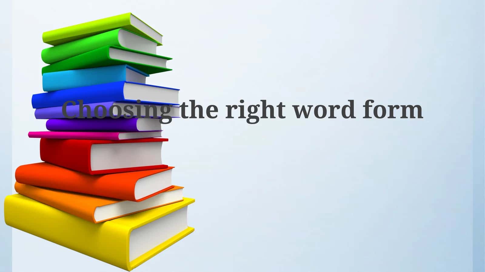 Navigating the Nuances: Choosing the Right Word Form