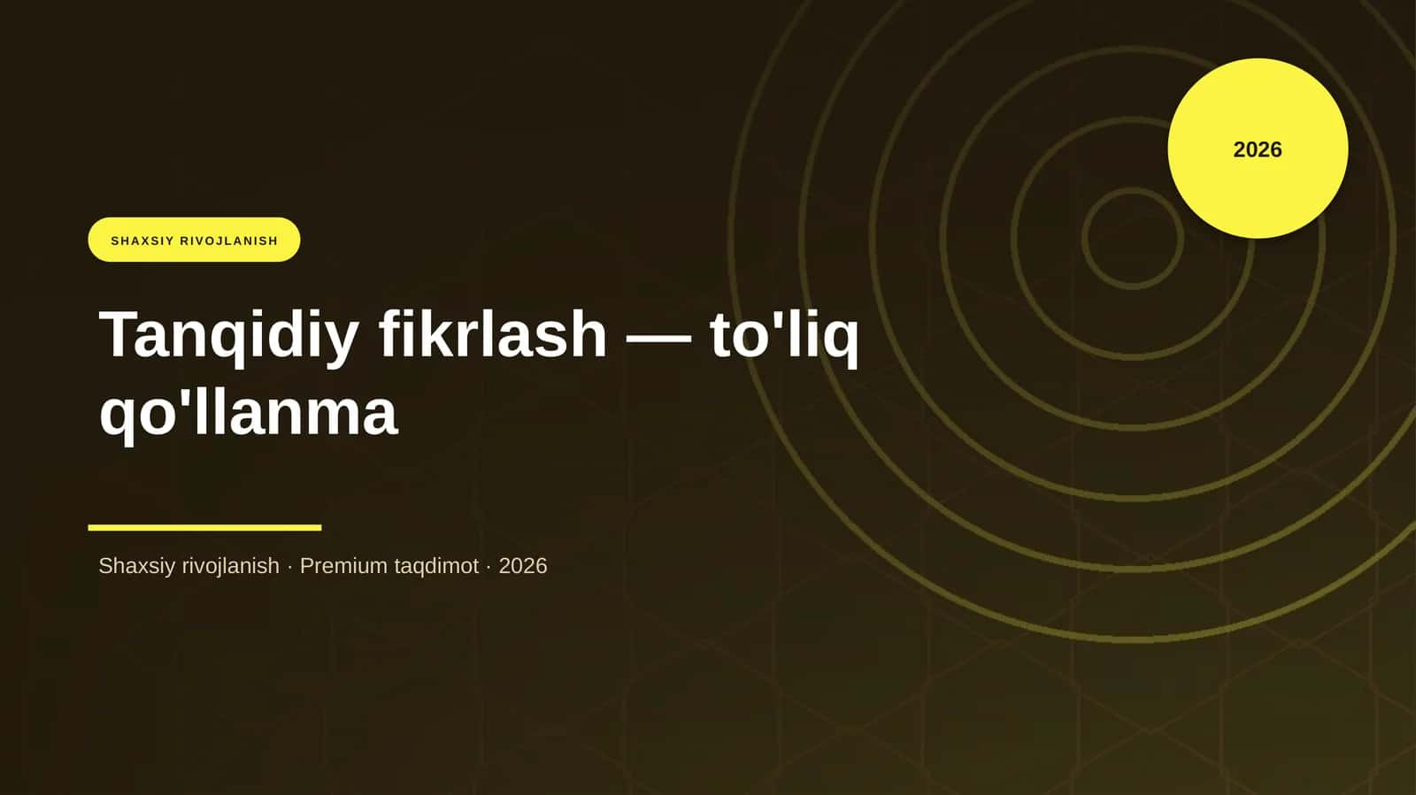 Tanqidiy fikrlash — to'liq qo'llanma