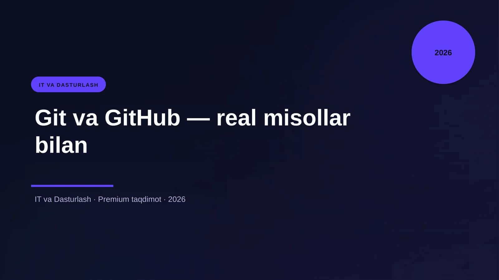 Git va GitHub — real misollar bilan
