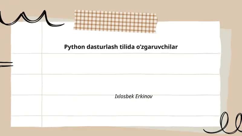 Python dasturlash tilida o’zgaruvchilar