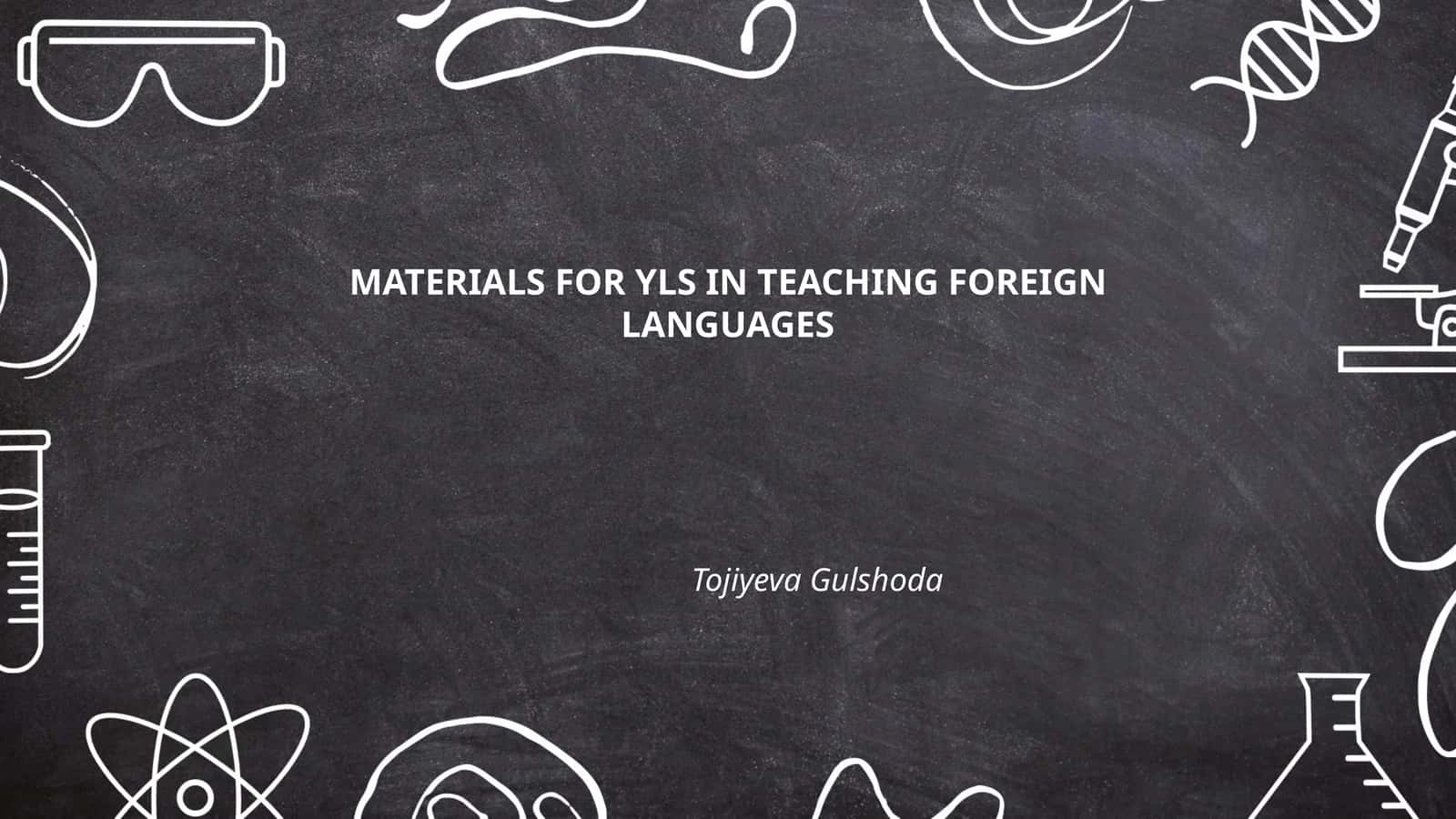 MATERIALS FOR YLS IN TEACHING FOREIGN LANGUAGES