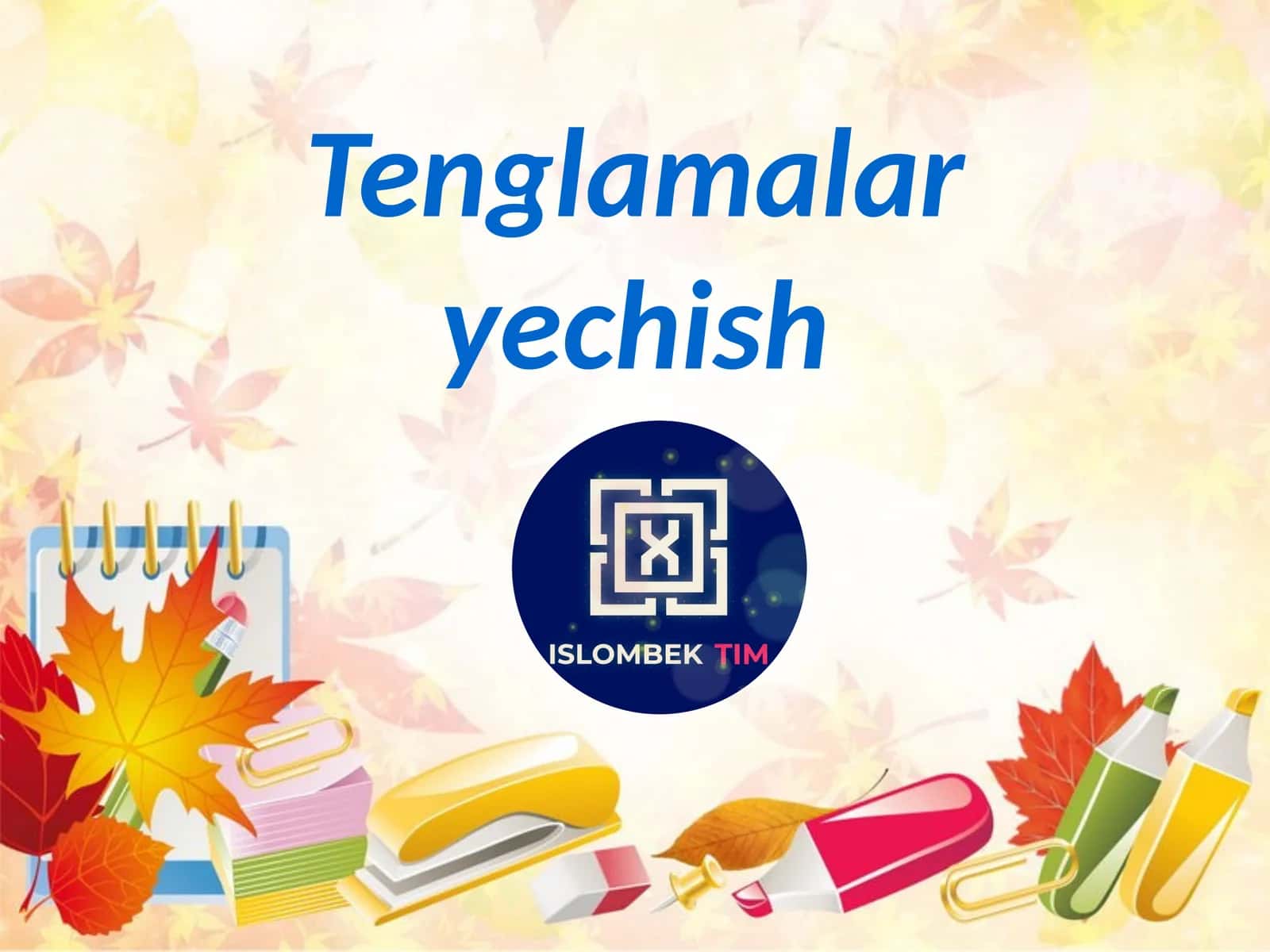 Tenglamalar yechish