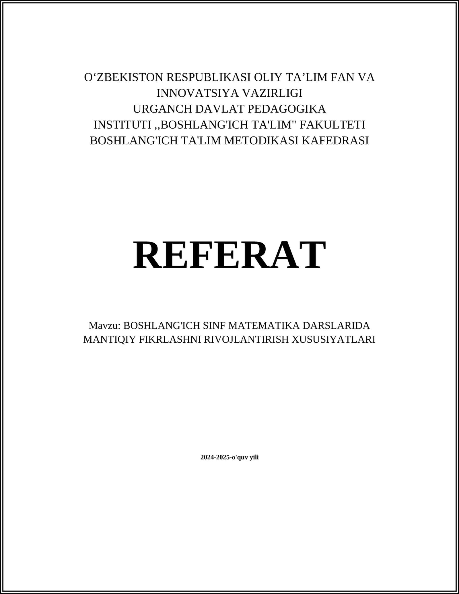 BOSHLANG'ICH SINF MATEMATIKA DARSLARIDA MANTIQIY FIKRLASHNI RIVOJLANTIRISH XUSUSIYATLARI