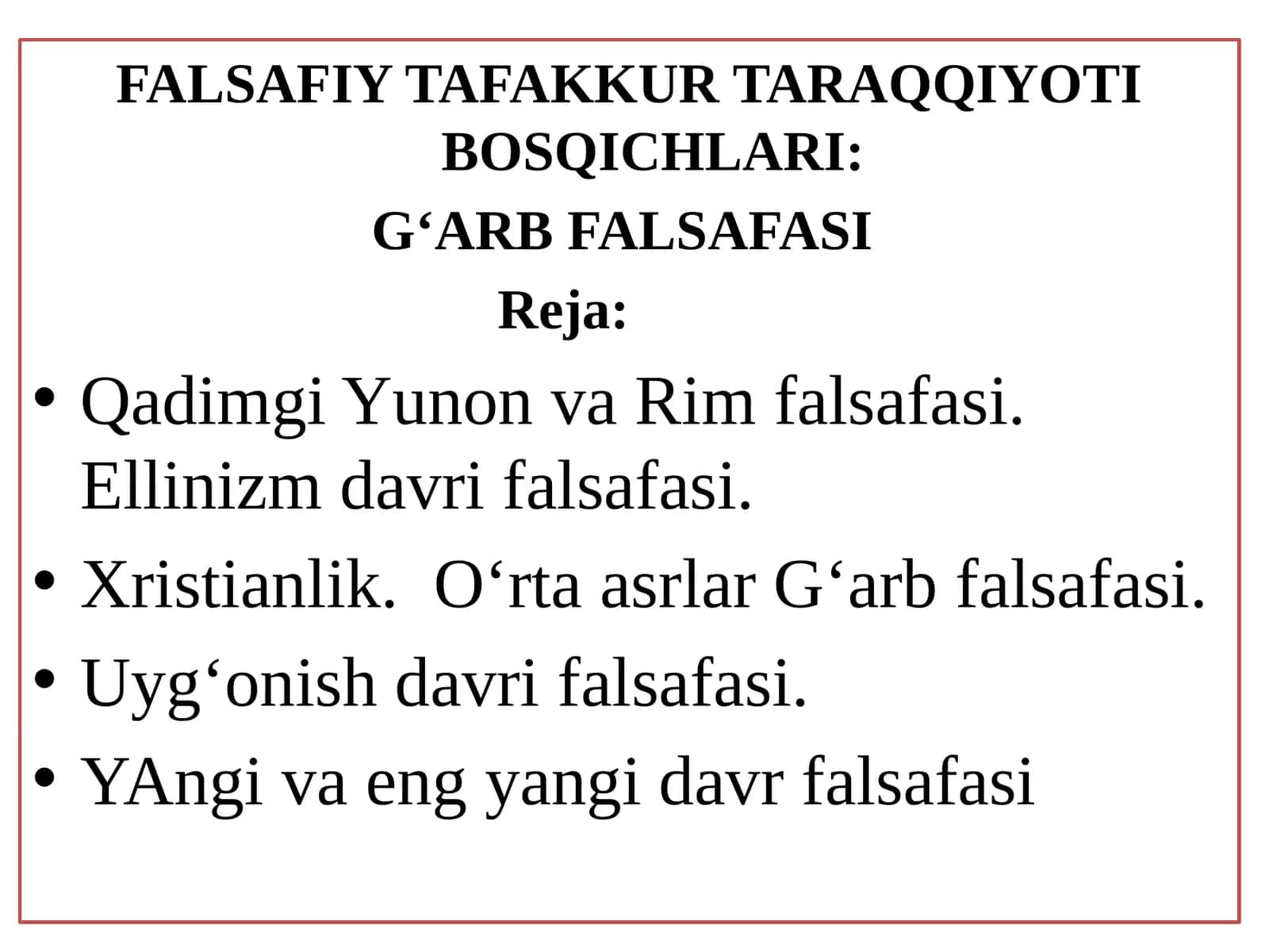 FALSAFIY TAFAKKUR TARAQQIYOTI BOSQICHLARI