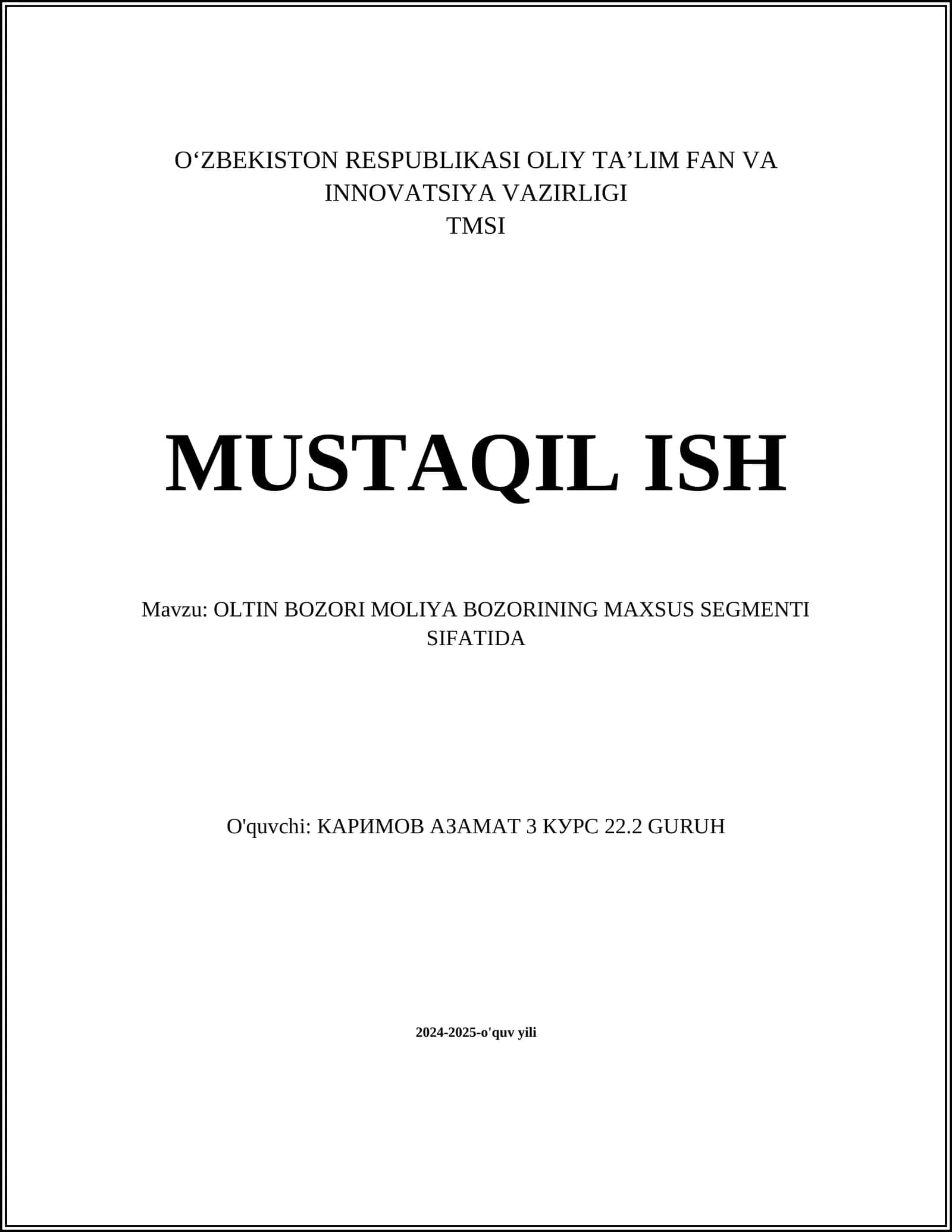 OLTIN BOZORI MOLIYA BOZORINING MAXSUS SEGMENTI SIFATIDA