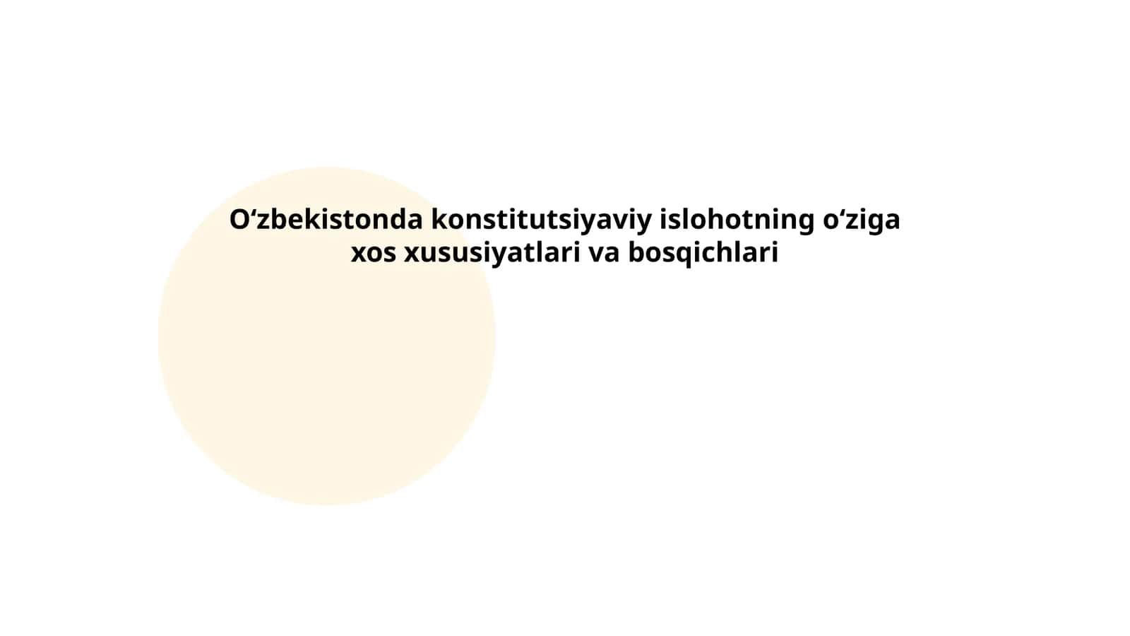 Oʻzbekistonda konstitutsiyaviy islohotning oʻziga xos xususiyatlari va bosqichlari