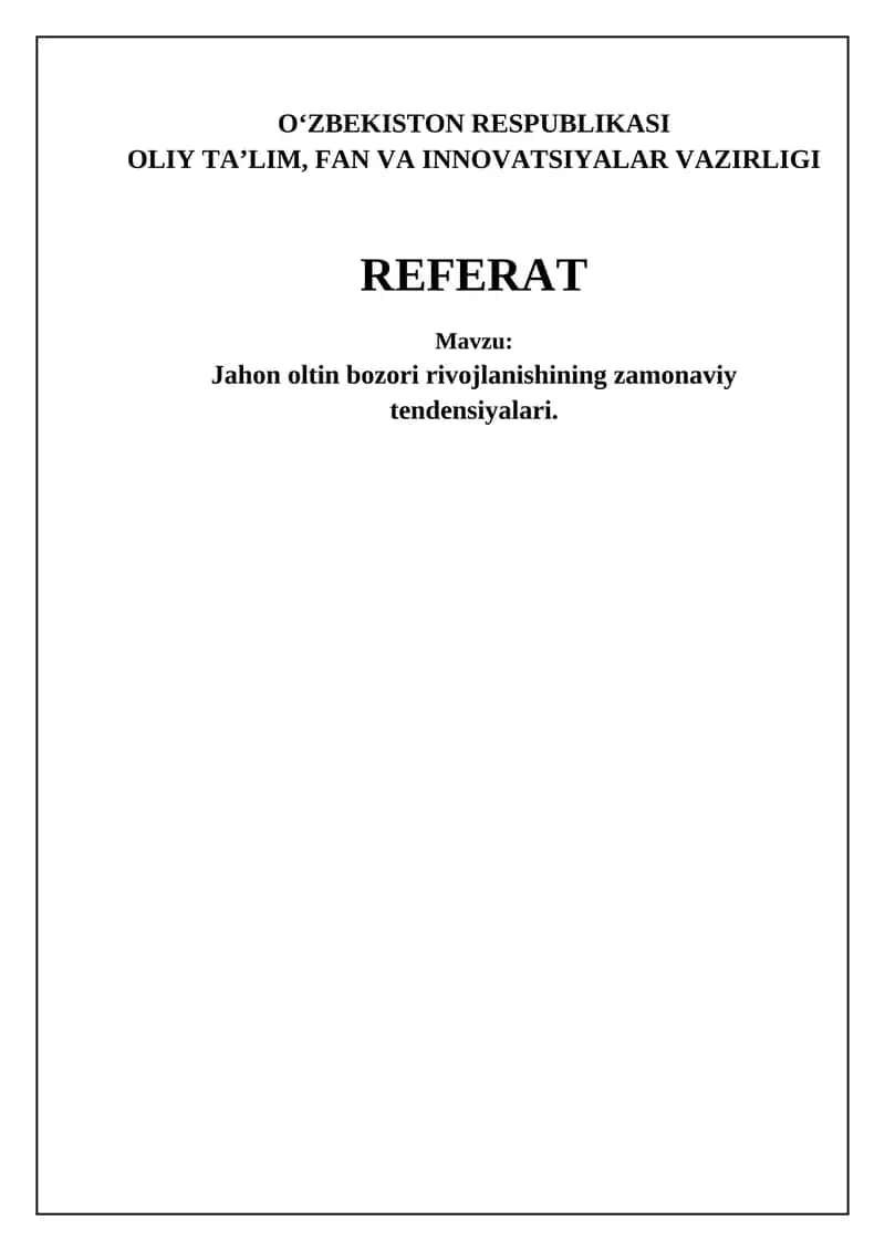 Jahon oltin bozori rivojlanishining zamonaviy tendensiyalari
