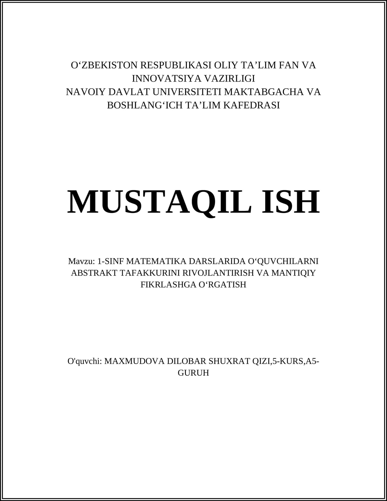 1-SINF MATEMATIKA DARSLARIDA OʻQUVCHILARNI ABSTRAKT TAFAKKURINI RIVOJLANTIRISH VA MANTIQIY FIKRLASHGA OʻRGATISH