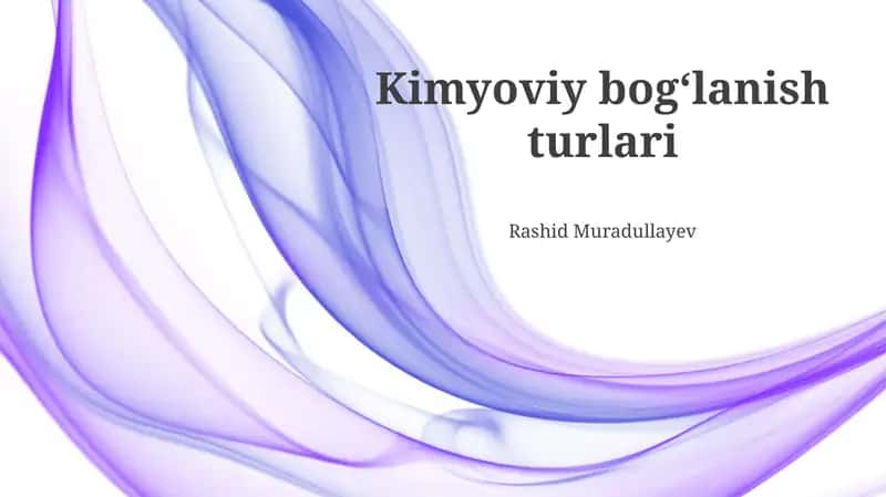 Kimyoviy bogʻlanish turlari