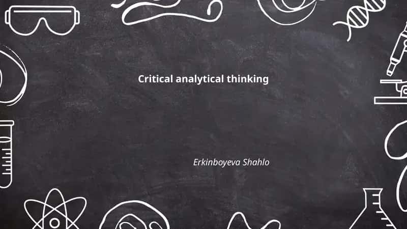 Critical Analytical Thinking