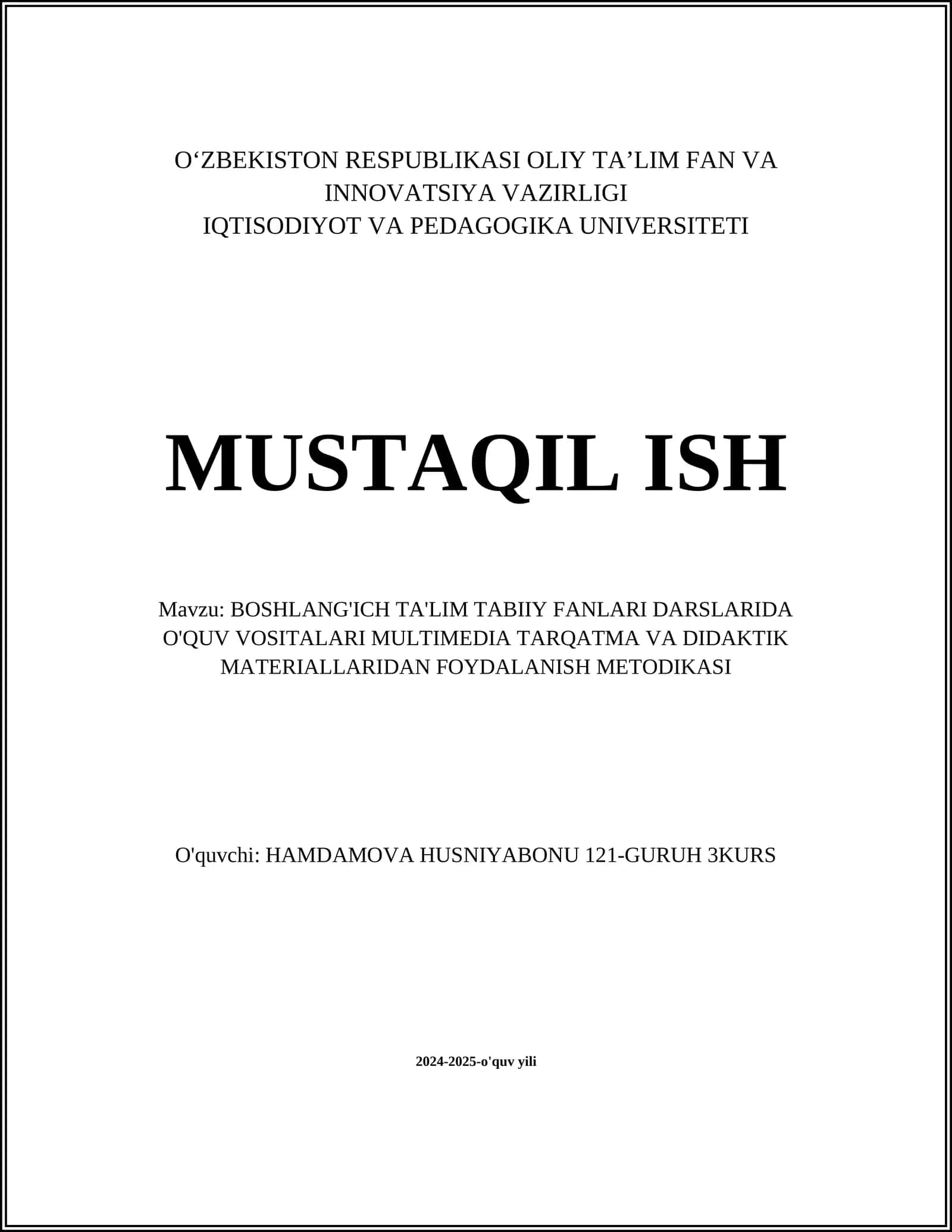 BOSHLANG'ICH TA'LIM TABIIY FANLARI DARSLARIDA O'QUV VOSITALARI MULTIMEDIA TARQATMA VA DIDAKTIK MATERIALLARIDAN FOYDALANISH METODIKASI