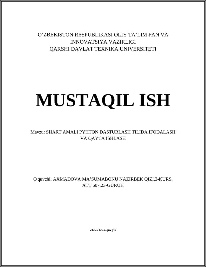 SHART AMALI PYHTON DASTURLASH TILIDA IFODALASH VA QAYTA ISHLASH
