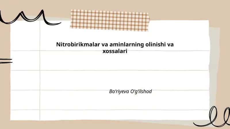 Nitrobirikmalar va aminlarning olinishi va xossalari