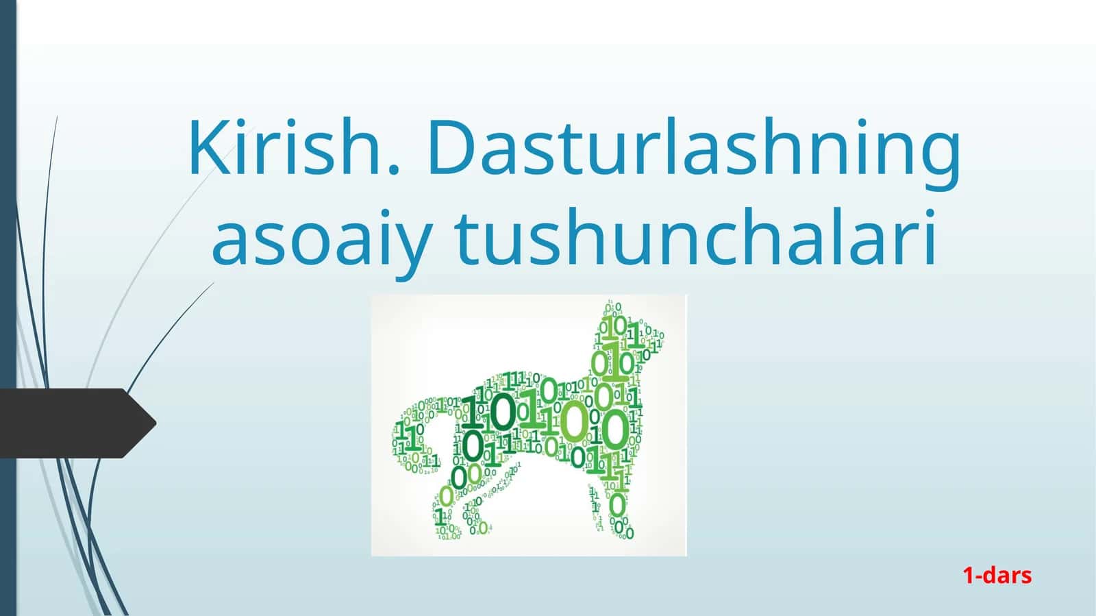 Kirish.Dasturlashningasoaiytushunchalari