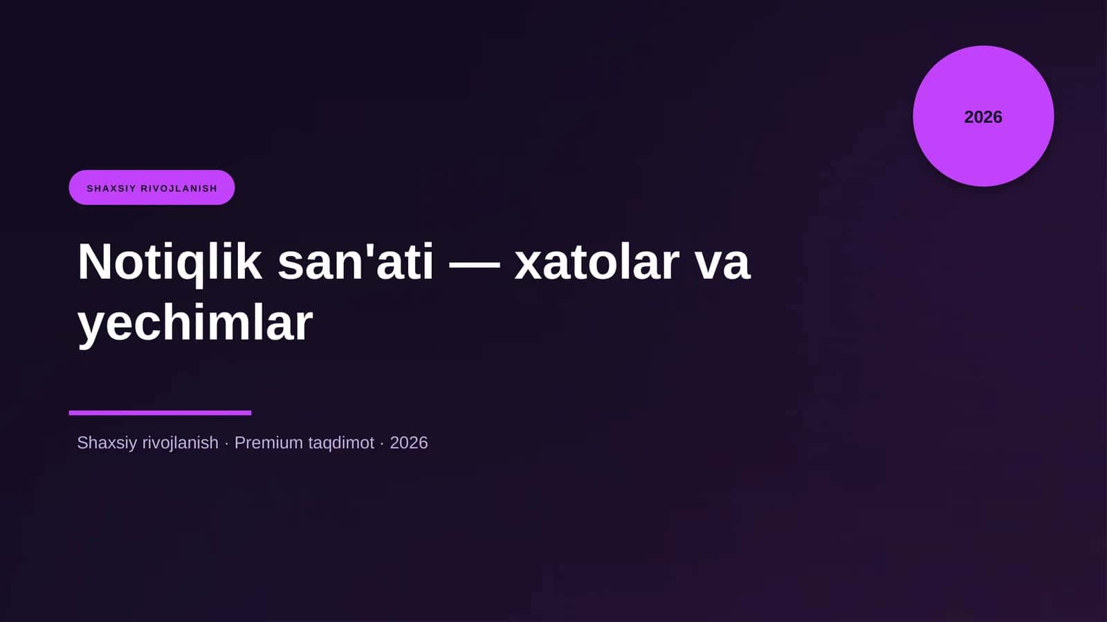 Notiqlik san'ati — xatolar va yechimlar