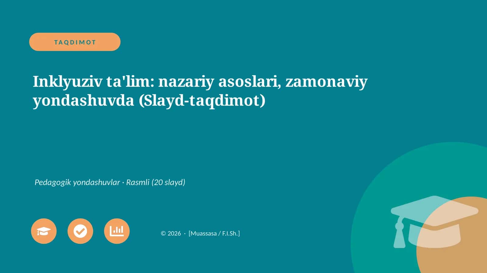 Inklyuziv ta'lim: nazariy asoslari, zamonaviy yondashuvda (Slayd-taqdimot)