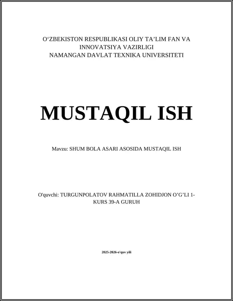 SHUM BOLA ASARI ASOSIDA MUSTAQIL ISH