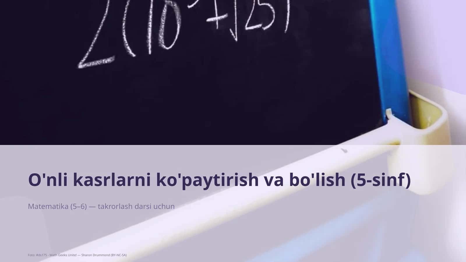 O'nli kasrlarni ko'paytirish va bo'lish (5-sinf)