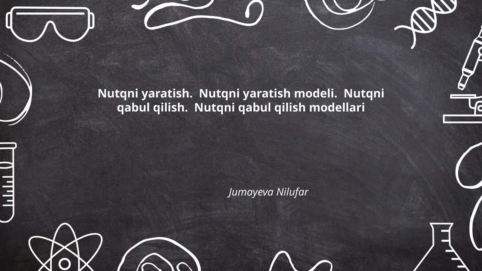Nutqni yaratish. Nutqni yaratish modeli. Nutqni qabul qilish. Nutqni qabul qilish modellari