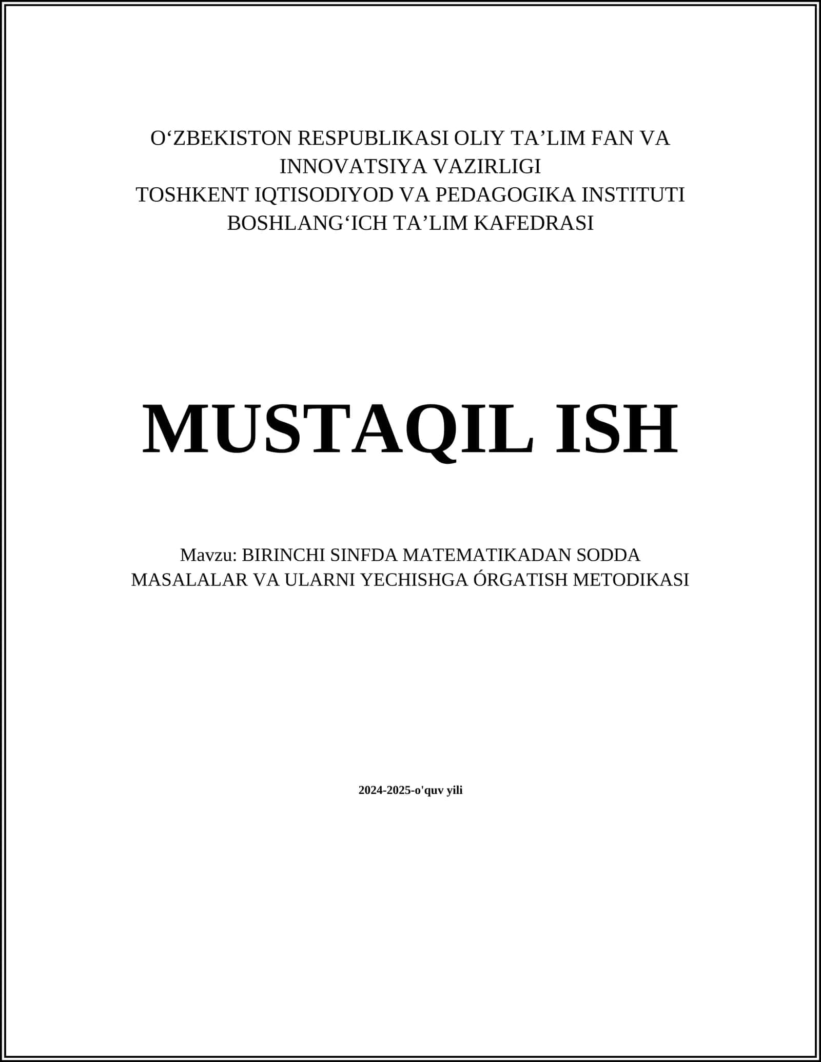 BIRINCHI SINFDA MATEMATIKADAN SODDA MASALALAR VA ULARNI YECHISHGA ÓRGATISH METODIKASI