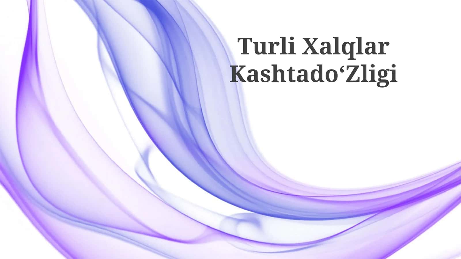 Turli Xalqlar Kashtado‘Zligi