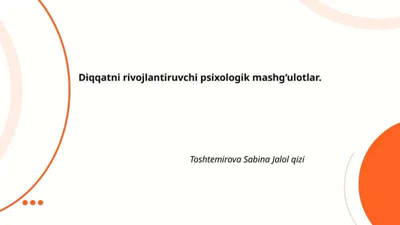 Diqqatni rivojlantiruvchi psixologik mashg‘ulotlar