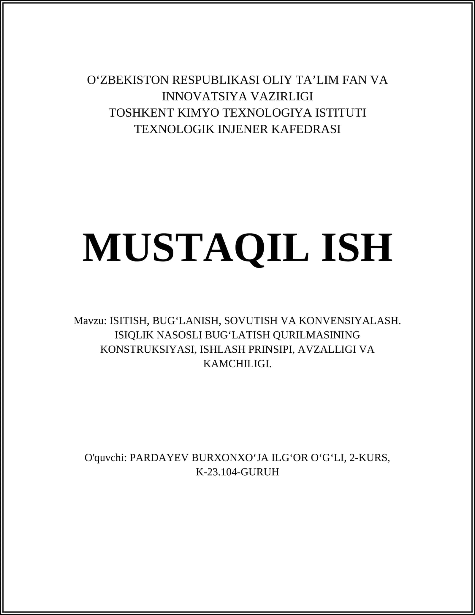 ISITISH, BUG‘LANISH, SOVUTISH VA KONVENSIYALASH. ISIQLIK NASOSLI BUG‘LATISH QURILMASINING KONSTRUKSIYASI