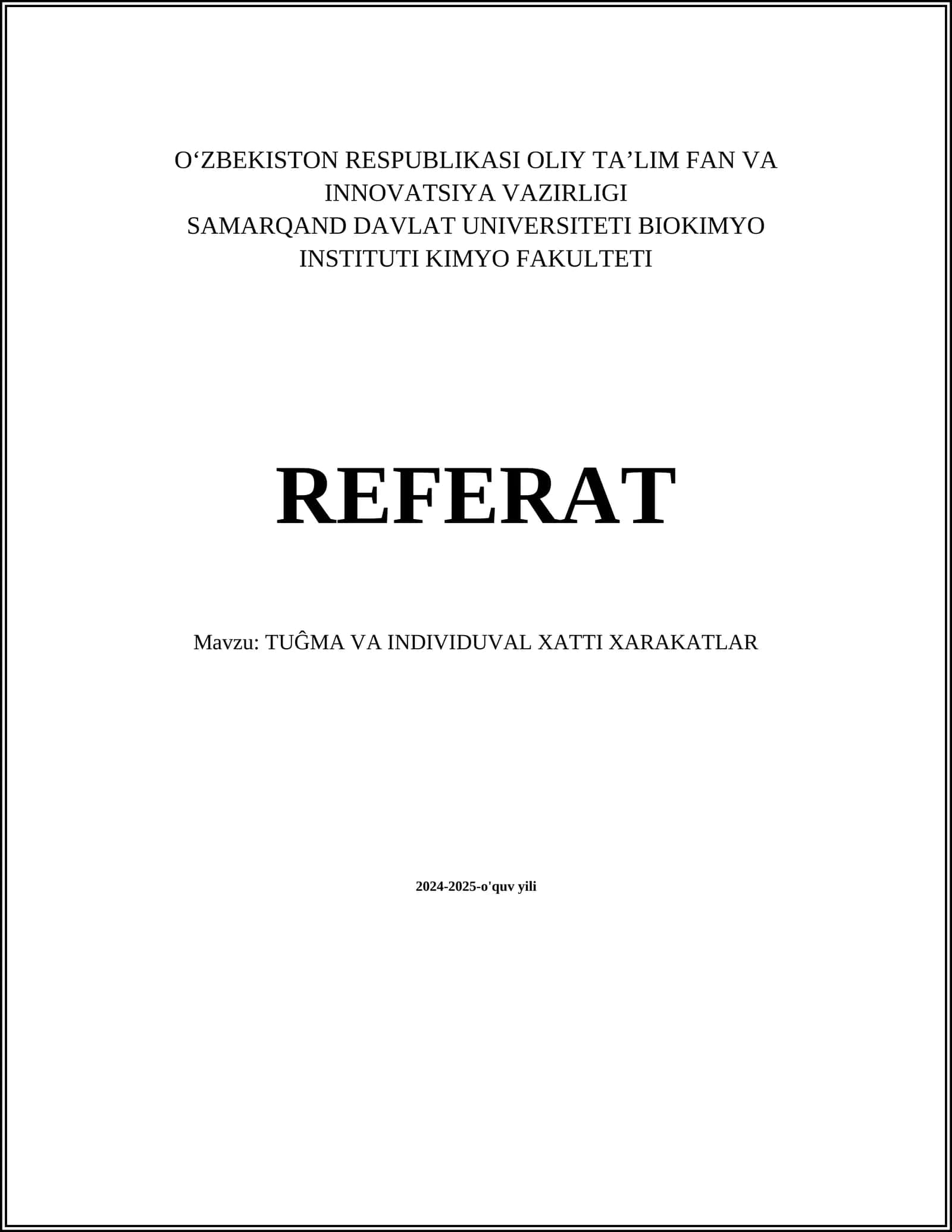 TUĜMA VA INDIVIDUVAL XATTI XARAKATLAR