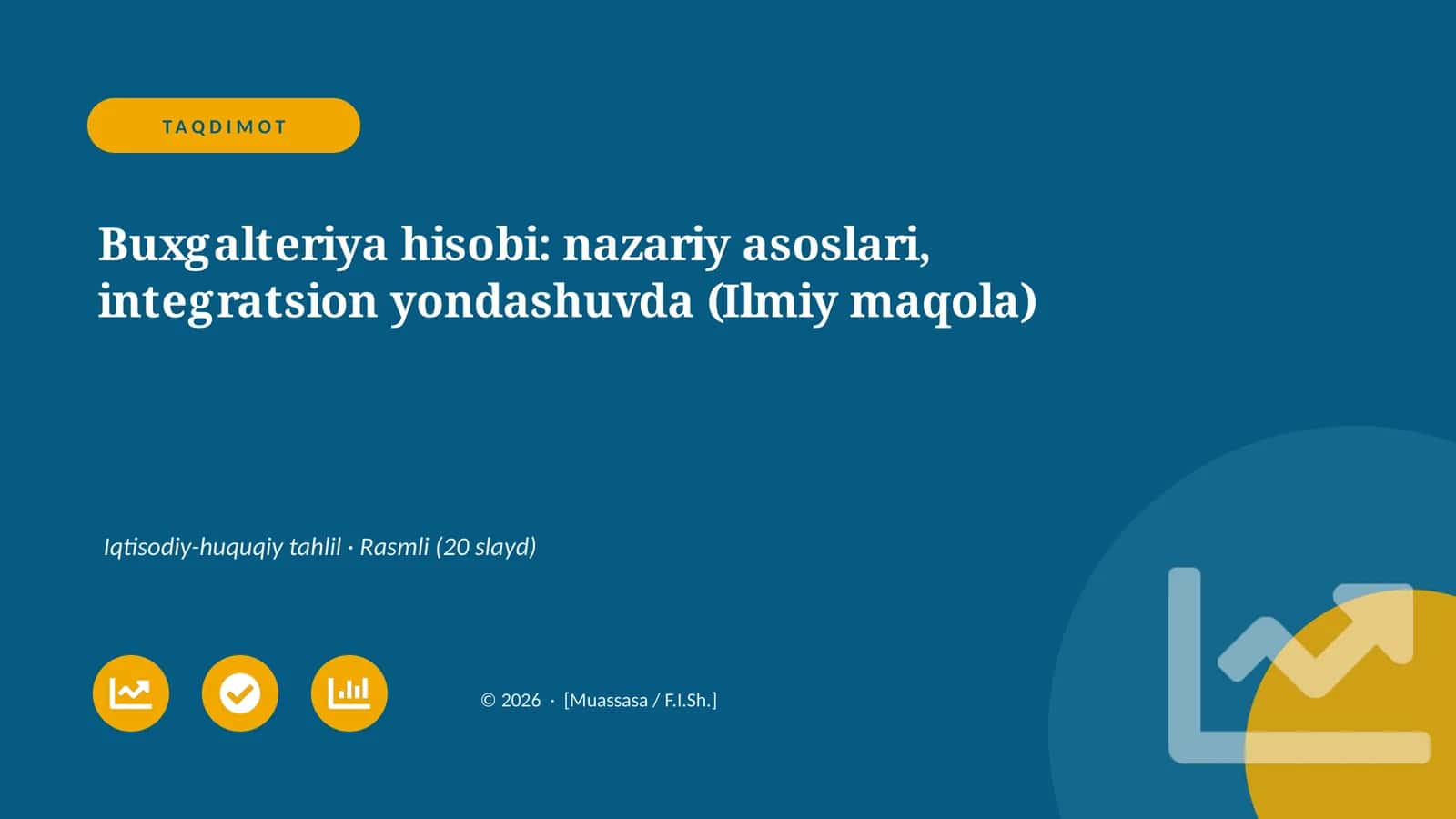 Buxgalteriya hisobi: nazariy asoslari, integratsion yondashuvda (Ilmiy maqola)