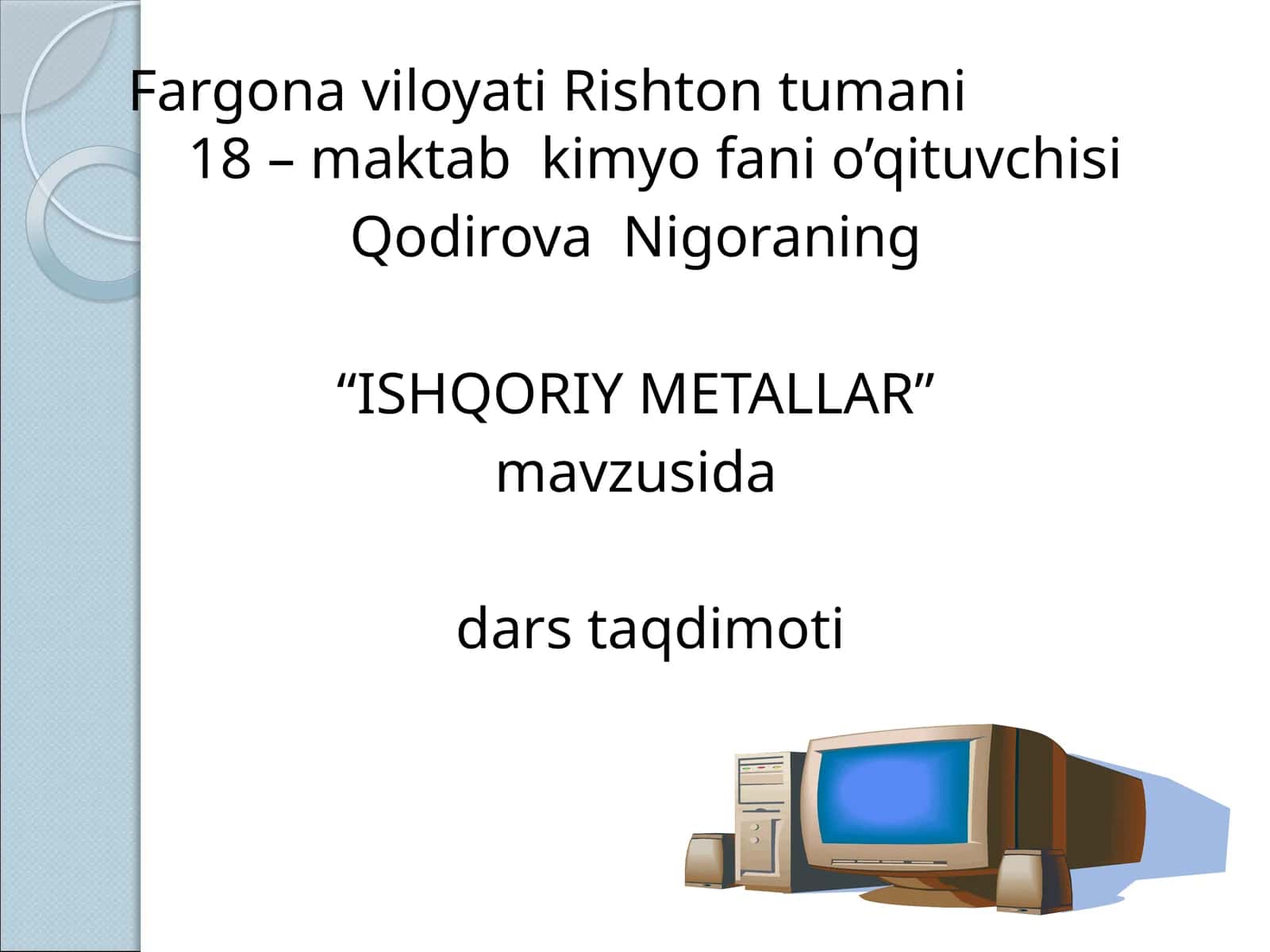 ISHQORIY METALLAR